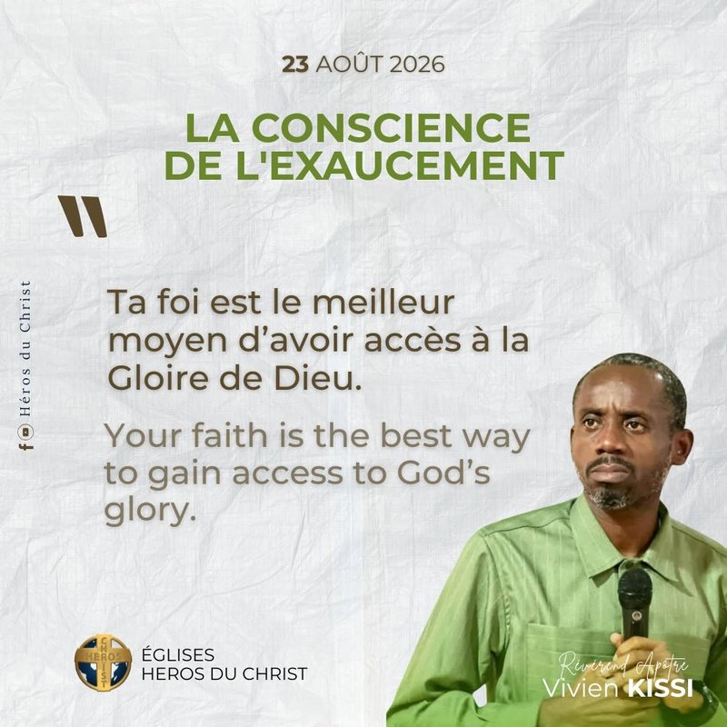 Ta foi est le meilleur moyen d'avoir accès à la Gloire de Dieu.
