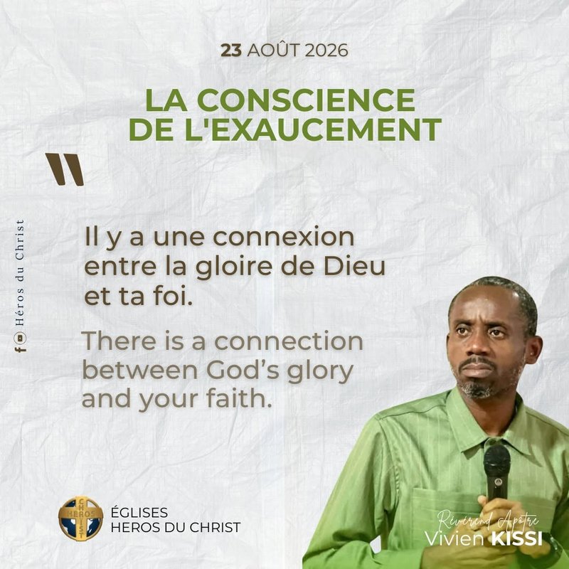 Il y a une connexion entre la gloire de Dieu et ta foi.